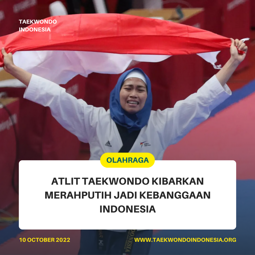 ATLIT TAEKWONDO KIBARKAN MERAH PUTIH JADI KEBANGGAAN INDONESIA  Taekwondo Indonesia Dojang vulcanoceantc